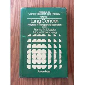  Lung Cancer Progress in Therapeutic Research (Progress in 