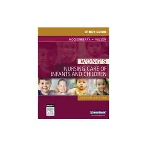  Wongs Nursing Care of Infants and Children Study Guide 