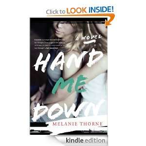 Hand Me Down: Melanie Thorne:  Kindle Store