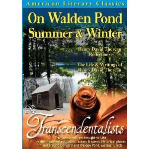 The Transcendentalists: On Walden Pond, Summer & Winter: Henry David 