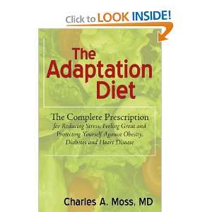  The Adaptation Diet The Complete Prescription For 