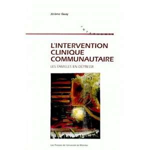   CLINIQUE COMMUNAUTAIRE (L) (9782760617179) JEROME GUAY Books