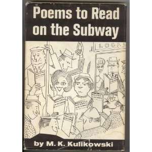  Poems to Read on the Subway M.K. Kulikowski Books
