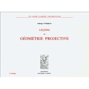   de geometrie projective (9782876471511): Federigo Enriques: Books