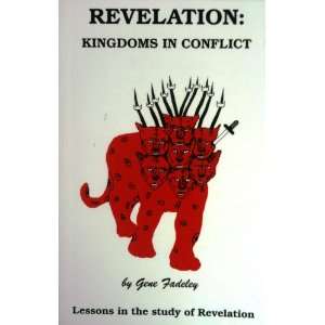  Revelation Kingdoms in conflict  a study in the Revelation 