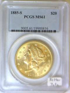 1885 S $20 Gold Double Eagle PCGS MS 61 Better Date  