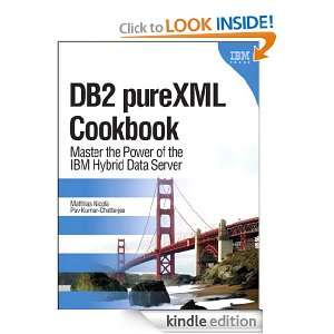 DB2 pureXML Cookbook Master the Power of the IBM Hybrid Data Server 