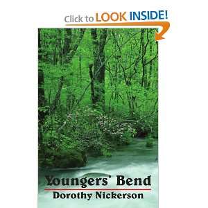  Youngers Bend (9781420804072) Dorothy Nickerson Books