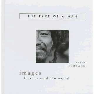  The Face of a Man Images from Around the World 