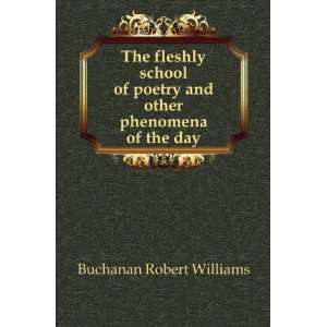  The fleshly school of poetry and other phenomena of the 