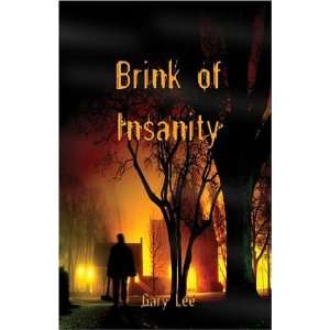  Brink of Insanity (9781413778229) Gary Lee Books