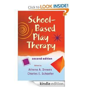 School Based Play Therapy Athena A. Drewes, Charles E. Schaefer 