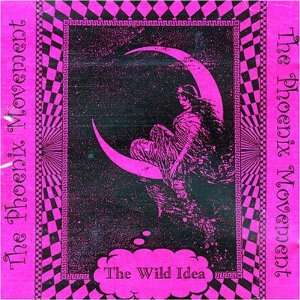  Wild Idea Phoenix Movement Music