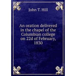  An oration delivered in the chapel of the Columbian 