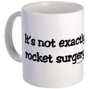  Rocket Surgery Funny Mug by 