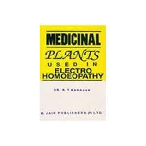  Medicinal Plants Used in Electrohomoeopathy (9788180566608 