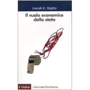   ruolo economico dello Stato (9788815062581) Joseph E. Stiglitz Books