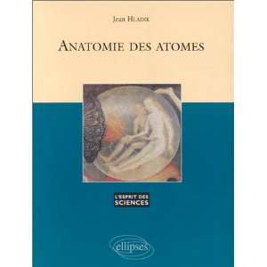  Lanatomie des atomes (9782729849269) Hladik Books
