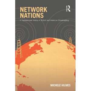  Network Nations: A Transnational History of British and 