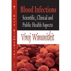  Blood Infections Scientific, Clinical and Public Health 