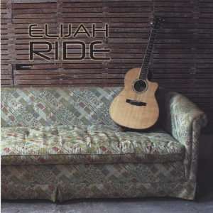  Elijah Ride Elijah Ride Music