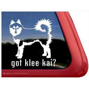  Got Klee Kai? ~ Alaskan Klee Kai Vinyl Window Auto Decal 