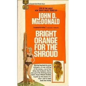  Bright Orange for the Shroud John D. MacDonald Books
