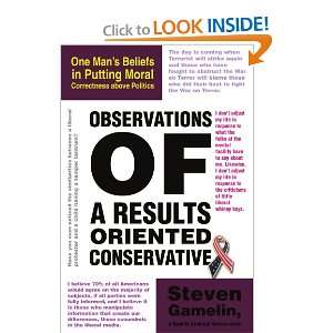 Observations of a Results Oriented Conservative One Mans Beliefs 