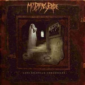  Anti Diluvian Chronicles My Dying Bride Music