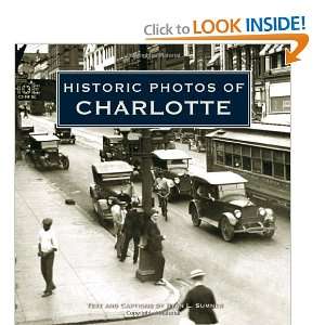    Historic Photos of Charlotte [Hardcover] Ryan Sumner Books