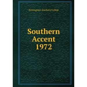  Southern Accent. 1972 Birmingham Southern College Books