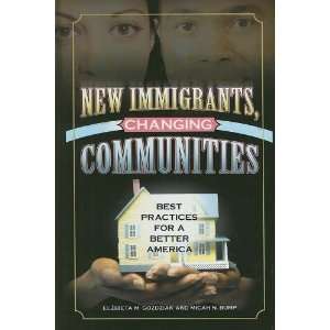 Immigrants, Changing Communities Best Practices for a Better America 