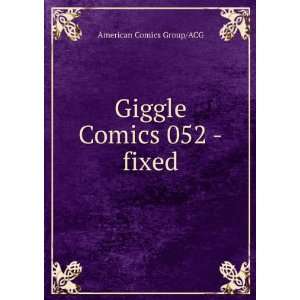  Giggle Comics 052  fixed American Comics Group/ACG Books