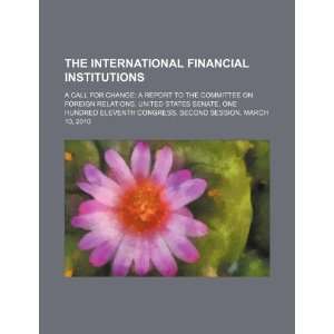  The international financial institutions a call for 