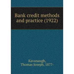  Bank credit methods and practice (1922) (9781275171657 