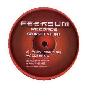  GEORGE E & DMF / WORST NIGHTMARE GEORGE E & DMF Music