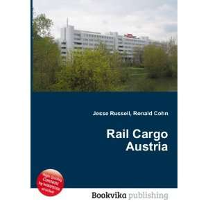  Rail Cargo Austria Ronald Cohn Jesse Russell Books