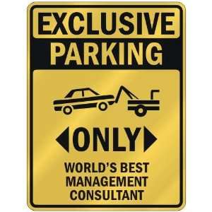    ONLY WORLDS BEST MANAGEMENT CONSULTANT  PARKING SIGN OCCUPATIONS