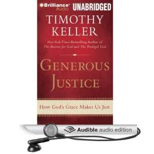  Generous Justice How Gods Grace Makes Us Just (Audible 