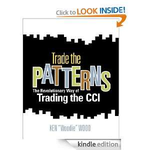   Patterns The Revolutionary Way of Trading the CCI [Kindle Edition
