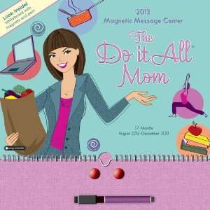  Do It All Mom 2013 Magnetic Message Center Calendar 