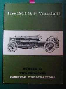 PROFILE PUBLICATIONS 21 THE 1914 G.P. VAUXHALL  