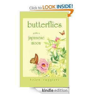 Butterflies Under a Japanese Moon Helen Ruggieri  Kindle 