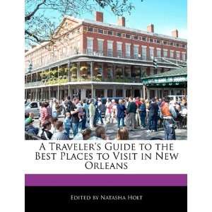  A Travelers Guide to the Best Places to Visit in New 