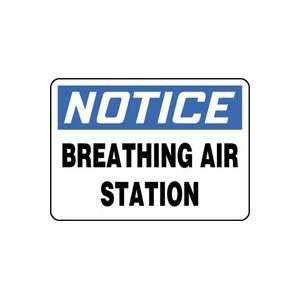  NOTICE BREATHING AIR STATION 10 x 14 Dura Fiberglass 
