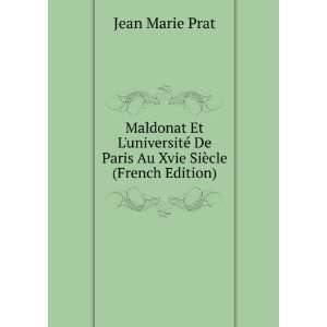   De Paris Au Xvie SiÃ¨cle (French Edition) Jean Marie Prat Books