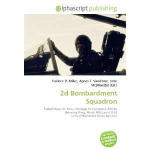  2d Bombardment Squadron (9786132846228) Books