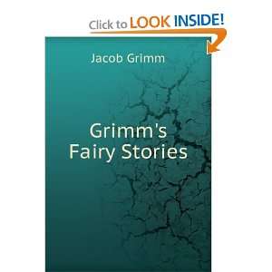  Grimms Fairy Stories Jacob Grimm Books