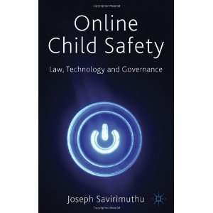  Online Child Safety Law, Technology and Governance 