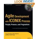 Agile Development with ICONIX Process People, Process, and Pragmatism 